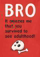 Bro Survived to Adulthood Birthday Card created by Katherine Lynas