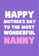 Classic Typography Mothers Day Card - Nanny - To The Most Wonderful Nanny created by Nice Try Cards