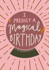 predict magical Birthday Card 13759 created by Jazmin Carter
