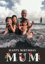 Personalised Birthday Photo Card created by @squiggleinthecity - mum mother Birthday Personalised Photo Card 20265
