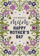 Traditional Mothers Day Card - Mum - Flowers - To My Wonderful Mum Happy Mother's Day created by Made by Burbs