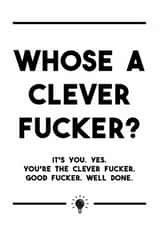 Who's the clever one? - a very rude card full of banter and matey-ness created by Dark Heart Cards
