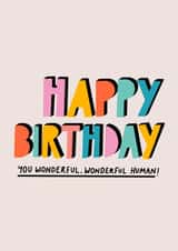 wonderful wonderful human Birthday Card 38211 created by Ooh I Like That Design