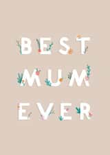 Cute Mothers Day Card - Mum - Best Mum Ever created by Charley Muttitt