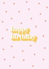 polka dots typography Birthday Card 46605 created by Studio Cohen