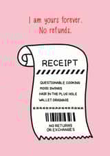 Funny Receipt Valentines Day / Anniversary Card / Wedding Card - I Am Yours Forever No Refunds created by Poppet and Moose