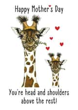 Cute Mothers Day Card - Giraffe - You're Head And Shoulders Above The Rest created by Robyn's Portraits