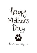 From the dog Dog Mothers Day Card 39256 created by LoveLivB
