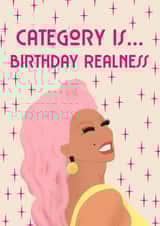 Birthday realness Rupaul Birthday Card 16401 created by Accidental Artist