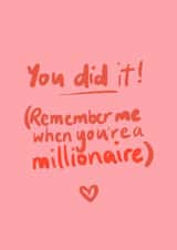 you did it well done Congratulations Card 14298 created by The Enthusiast