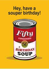 Enjoy a Souper 50th Birthday created by Wicked Poppy Designs