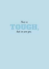 tough this is tough Thinking of you Card 34459 created by Kayleigh Designs