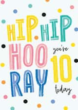 Hip Hip Hooray 10th Birthday Card 1001 created by Macie Dot Doodles