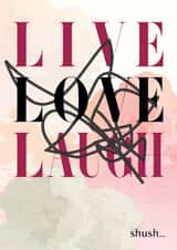 Live Love Laugh created by Magpie Magic
