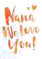 Cute Mothers Day Card - Nana - Nana We Love You created by Dig The Earth
