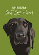Cute Mothers Day Card - Dog Mum - Labrador - Happy Mother's Day Best Dog Mum created by Duckduckle Design
