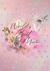 worlds best mum flowers Mothers Day Card 48513 created by Becka Gaul