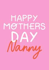 Classic Mothers Day Card - Happy Mothers Day Nanny created by KATIE S