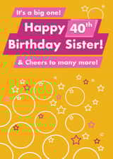 Happy 40th Birthday Sister created by Card and Cake