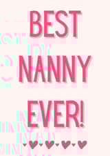 Classic Mothers Day Card - Nanny - Best Nanny Ever created by TOJ Designs