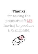 Taking the pressure off me New Baby card created by Superlush Cards