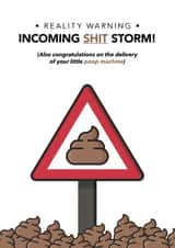 Incoming shit storm new baby card created by The Creative Ripple