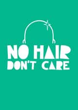No Hair Don't Care Get Well Soon created by Fighty Pants