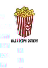 Fun Birthday Card - Popcorn - Poppin' created by custardmoon
