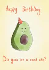 Happy Birthday You Silly Avocado  created by Jack Silver
