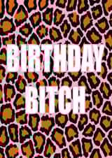 Birthday bitch card created by Keira burrell