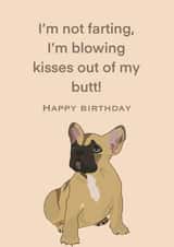 French bulldog farting birthday wishes created by Accidental Artist