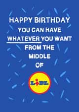 Lidl Funny Birthday Card created by Bishop, Please!
