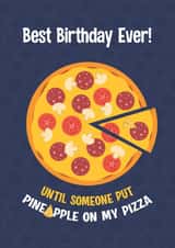 Pineapple Pizza Hater Birthday Card created by Jay Mehta