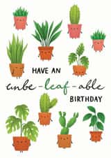 Unbe-leaf-able Birthday Card created by Sophie Kent Illustration