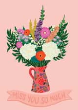 'Miss you so much' Floral Bouquet Card created by Jessica Morgan-Helliwell