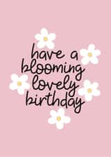 Have a Blooming Lovely Birthday Flower Card created by Dolly’s Doodles