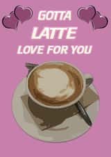 Latte card - any occasion  created by Megan Bowden