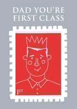 Cute illustrated stamp to crown the king of the family, Dad you're first class created by By Big Will Limited