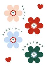 Happy Birthday Gorgeous Greetings Card created by One Girl Studios