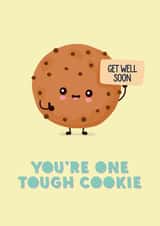 Get Well Soon, You're one tough cookie created by Artsy Gift Co