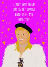 Bimini Bon-Bon-Lash Birthday Card created by Conor Rawson