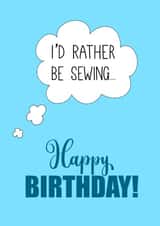 I'd rather be sewing... created by @CharliePixieCrafts