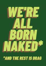 Happy Birthday - We're All Born Naked created by Made With LV