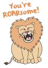 You're Roarsome Lion Card created by Kim Onyskiw