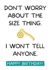 The size thing Birthday card created by I Made A Funny!