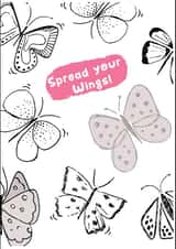 Spread Your Wings and make someone happy by sending them this pretty butterfly card with such a lovely message to believe in yourself. created by Emma Sugrue