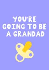 Congrats - You’re going to be a grandad created by Lucy Sutton