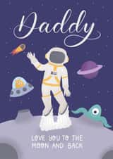 Space love you to the moon and back Daddy birthday Father’s Day card created by Nicki O'Donoghue Studio