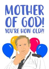 Funny Birthday Card - Line of Duty - Ted Hastings - Mother Of God You're How Old?! created by The Cake Thief