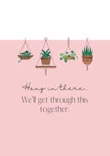 Hang in there Card created by Ruby and Ophelia